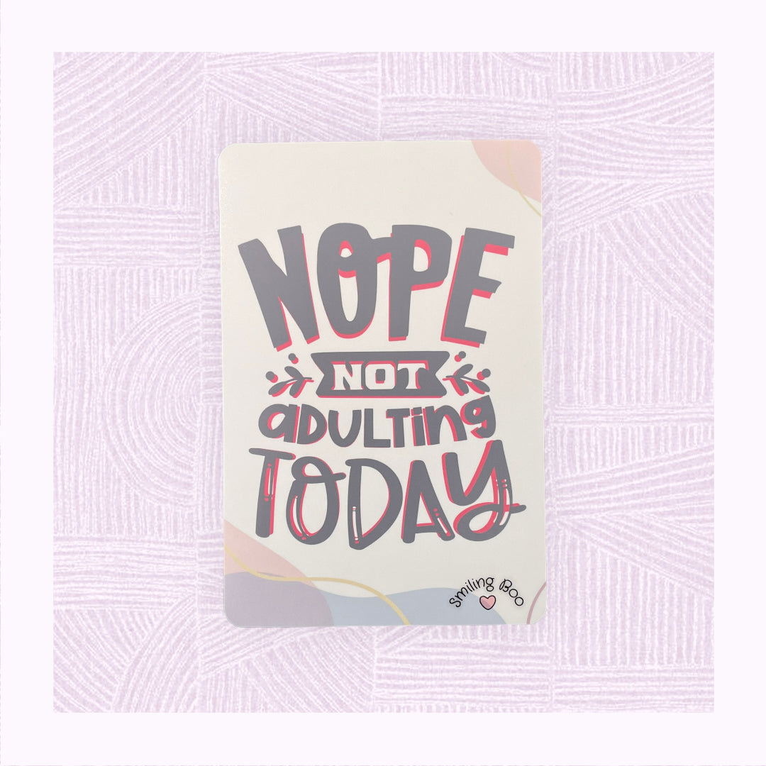 Postcard art print with a pastel background and the phrase ‘Nope! Not Adulting Today’.